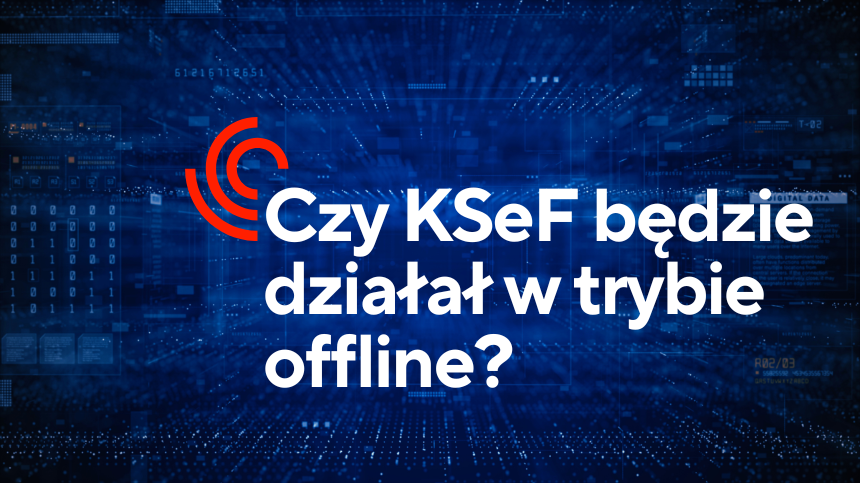 Ksef Icon Czy KSeF będzie działał w trybie offline? - ZoriusPro